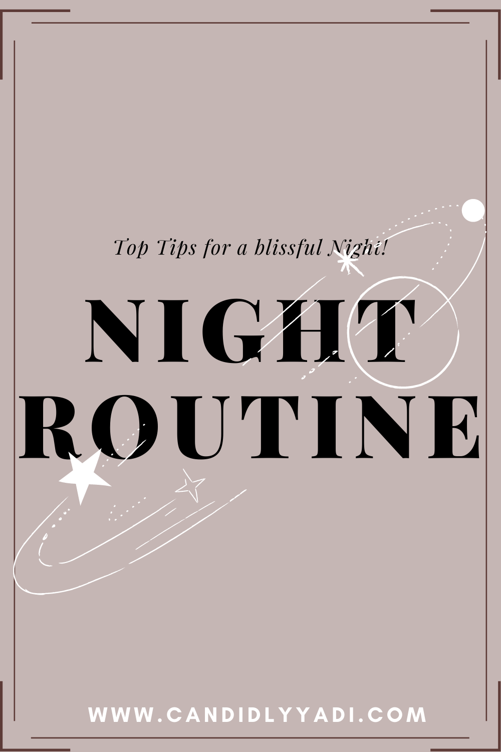 Top Tips For A Blissful Night - My Night Routine 